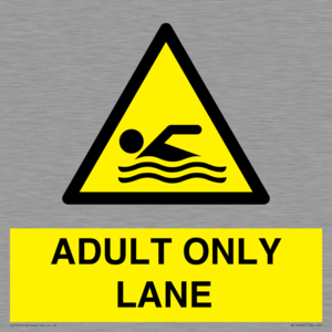 ADULT ONLY LANE